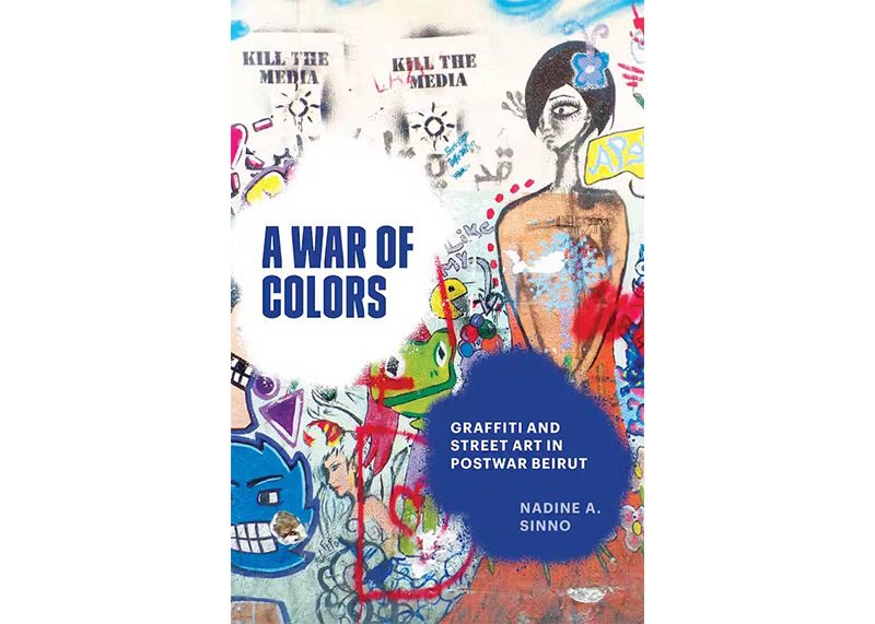 A War of Colors | Graffiti and Street Art in Postwar Beirut